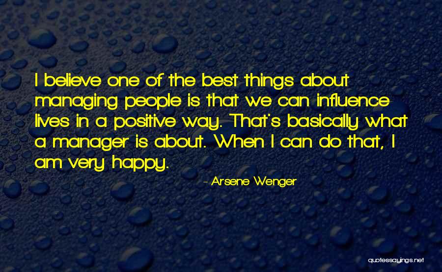 Happy The Way I Am Quotes By Arsene Wenger