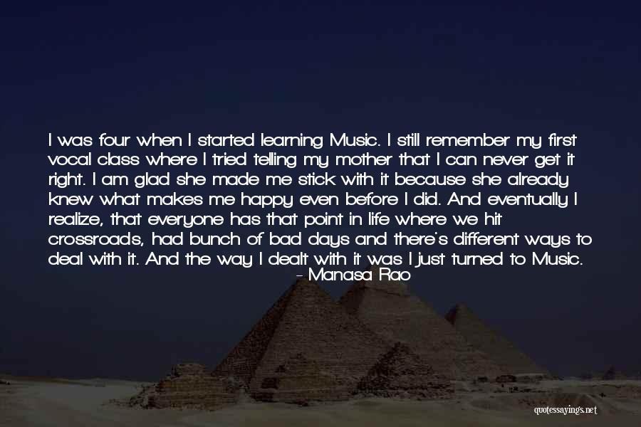 Happy The Way I Am Quotes By Manasa Rao Happy The Way I Am Quotes By Manasa Rao