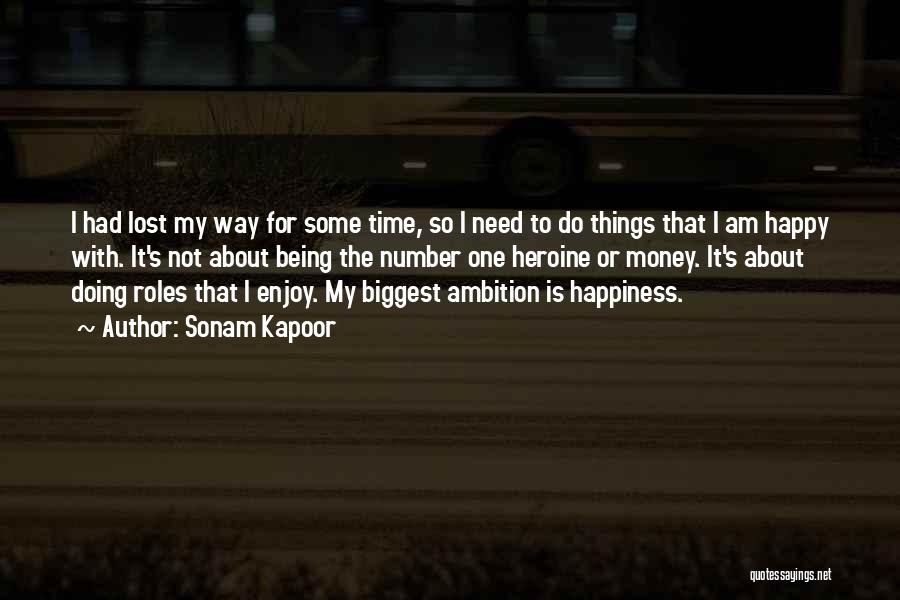 Happy The Way I Am Quotes By Sonam Kapoor