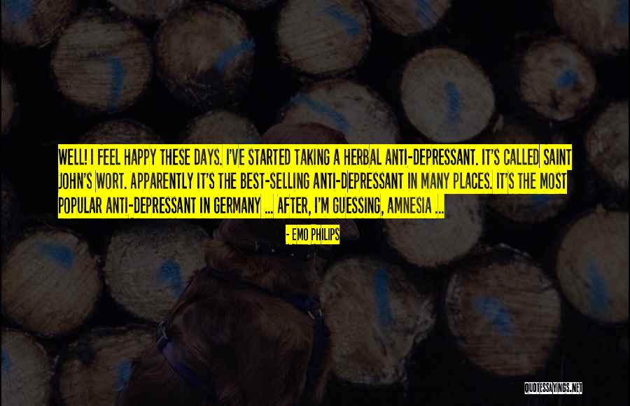 Happy These Days Quotes By Emo Philips Happy These Days Quotes By Emo Philips