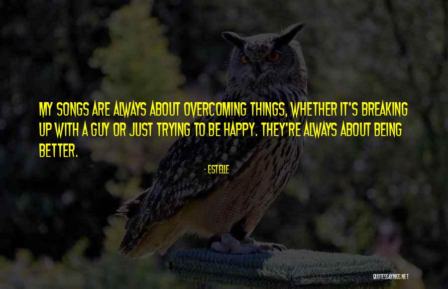 Happy Things Quotes By Estelle Happy Things Quotes By Estelle