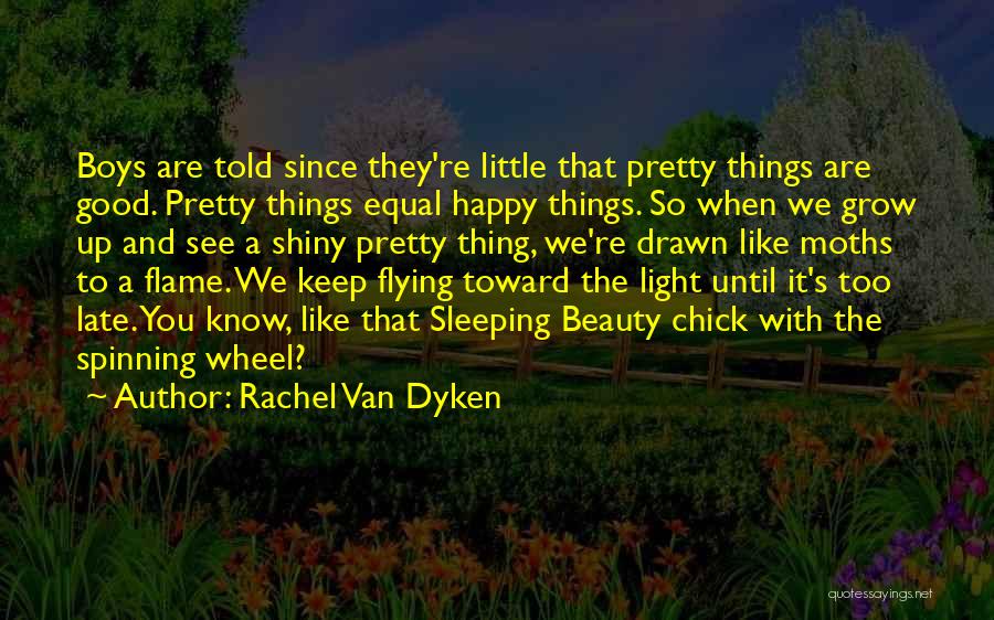 Happy Things Quotes By Rachel Van Dyken