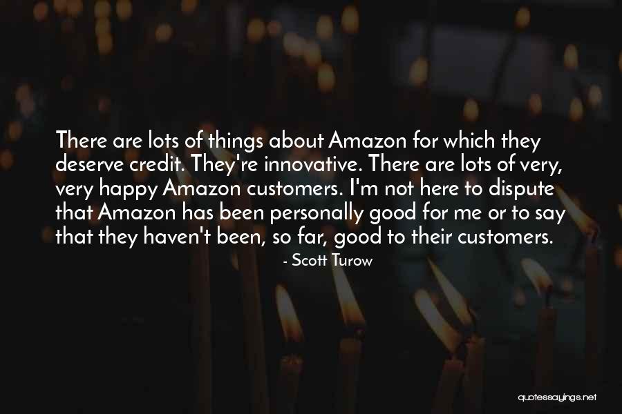 Happy Things Quotes By Scott Turow Happy Things Quotes By Scott Turow