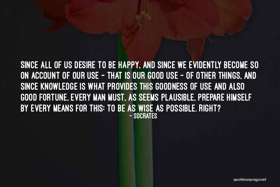 Happy Things Quotes By Socrates Happy Things Quotes By Socrates