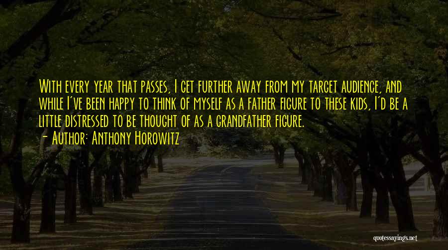 Happy Thought Quotes By Anthony Horowitz