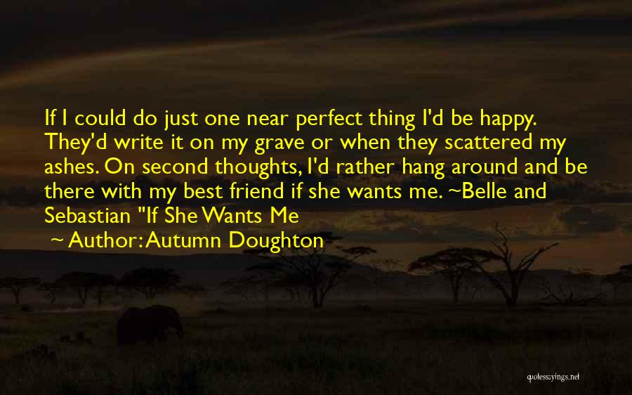 Happy Thoughts Or Quotes By Autumn Doughton