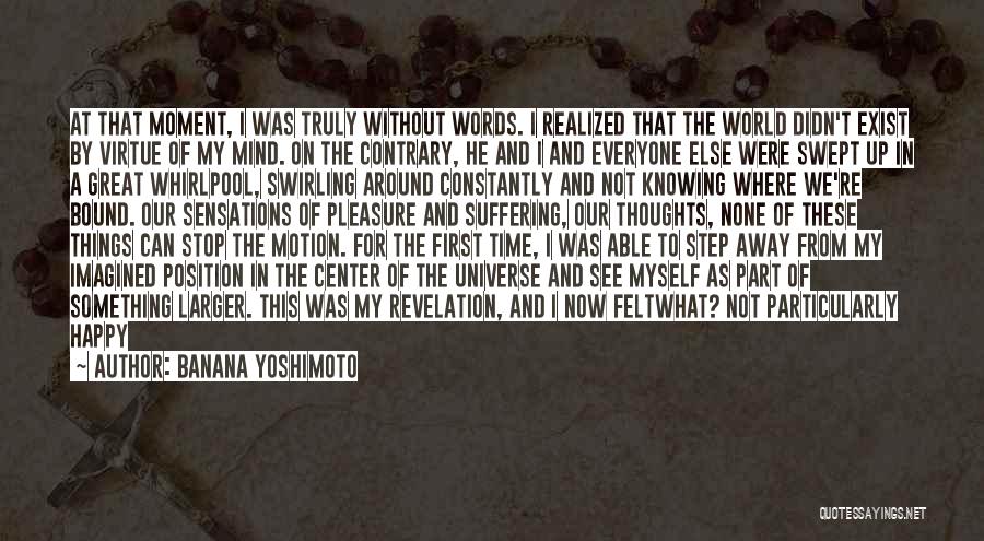 Happy Thoughts Or Quotes By Banana Yoshimoto