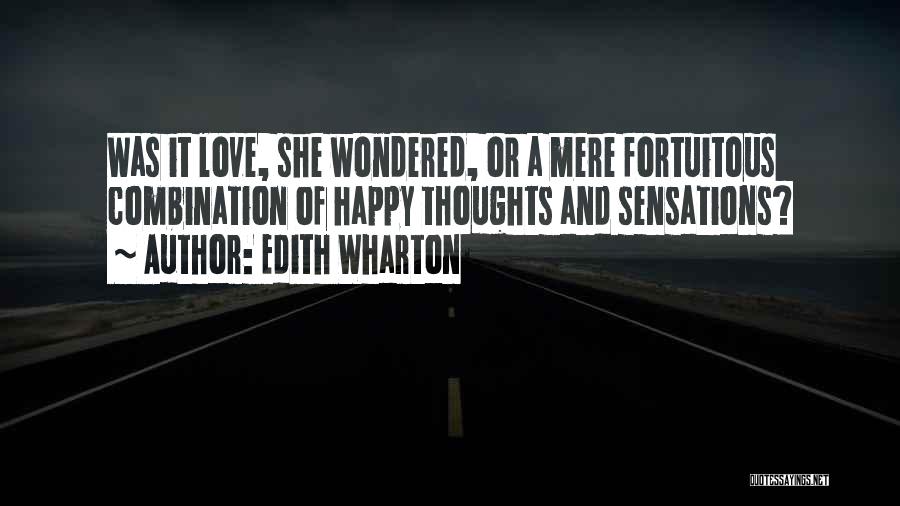 Happy Thoughts Or Quotes By Edith Wharton