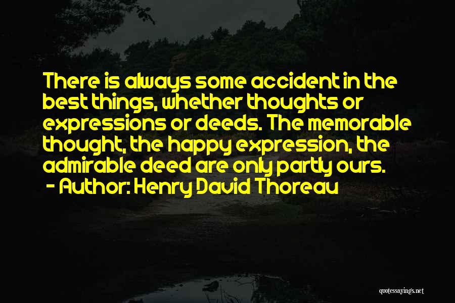 Happy Thoughts Or Quotes By Henry David Thoreau