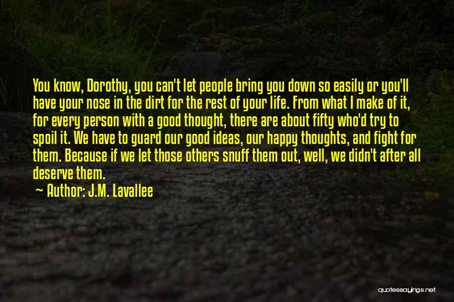 Happy Thoughts Or Quotes By J.M. Lavallee