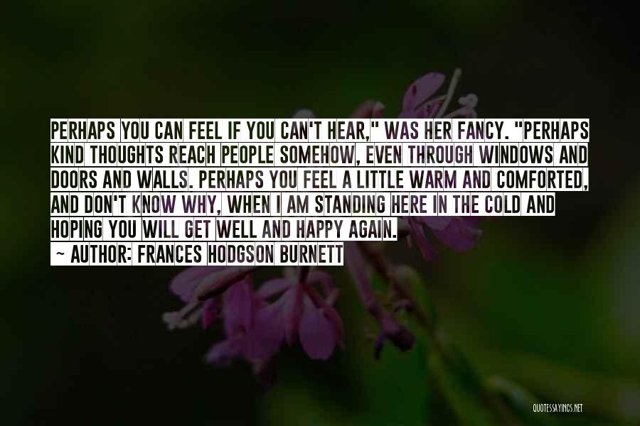 Happy Thoughts Quotes By Frances Hodgson Burnett