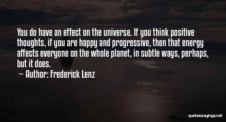 Happy Thoughts Quotes By Frederick Lenz