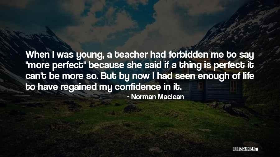 Happy Thursday Brownish Quotes By Norman Maclean Happy Thursday Brownish Quotes By Norman Maclean