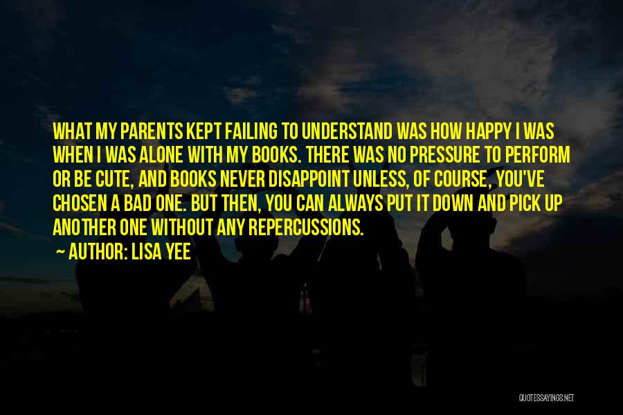 Happy To Be Alone Quotes By Lisa Yee