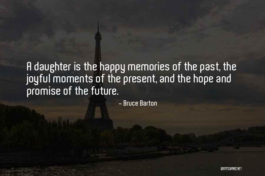 Happy To Have A Daughter Quotes By Bruce Barton