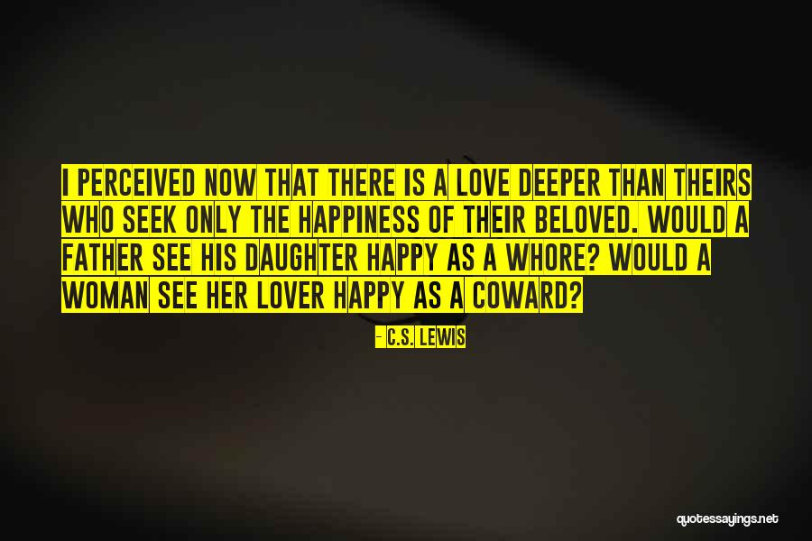 Happy To Have A Daughter Quotes By C.S. Lewis