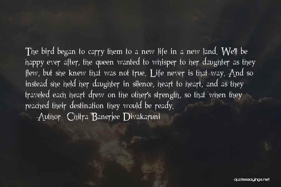 Happy To Have A Daughter Quotes By Chitra Banerjee Divakaruni