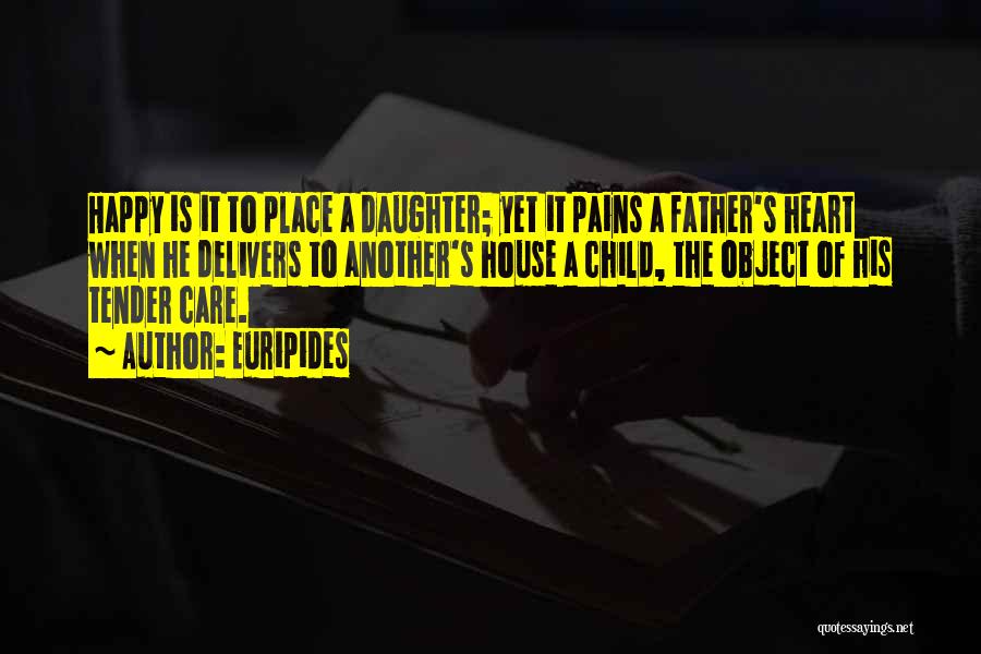 Happy To Have A Daughter Quotes By Euripides