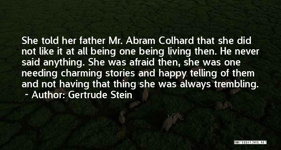 Happy To Have A Daughter Quotes By Gertrude Stein