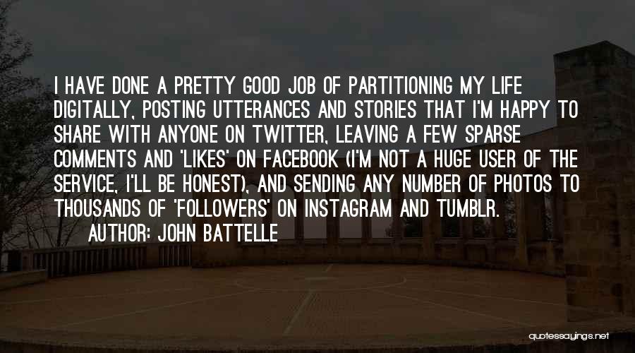 Happy To Have A Job Quotes By John Battelle