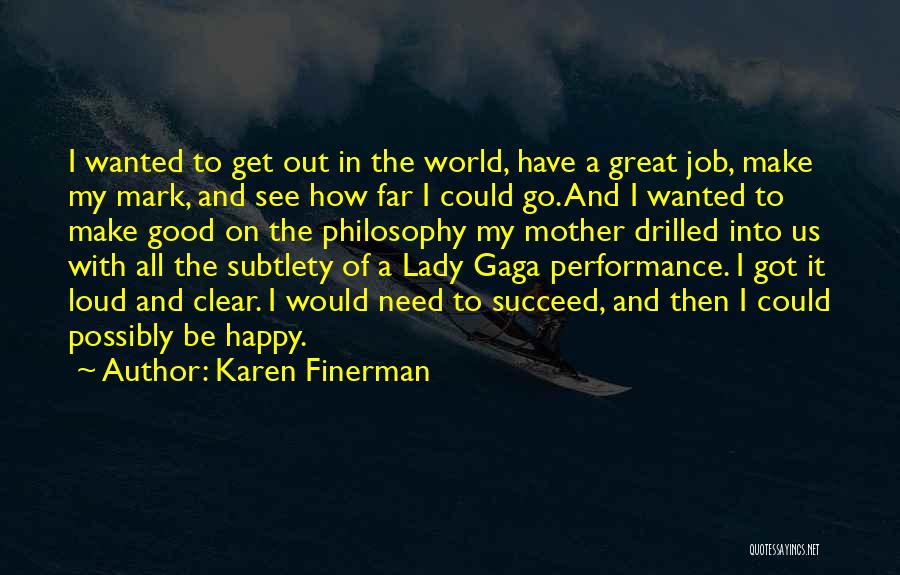 Happy To Have A Job Quotes By Karen Finerman