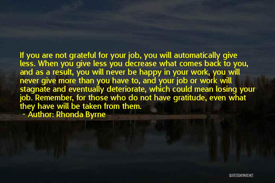 Happy To Have A Job Quotes By Rhonda Byrne
