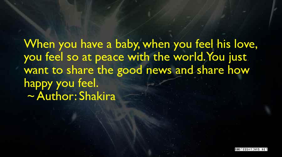 Happy To Have Baby Quotes By Shakira