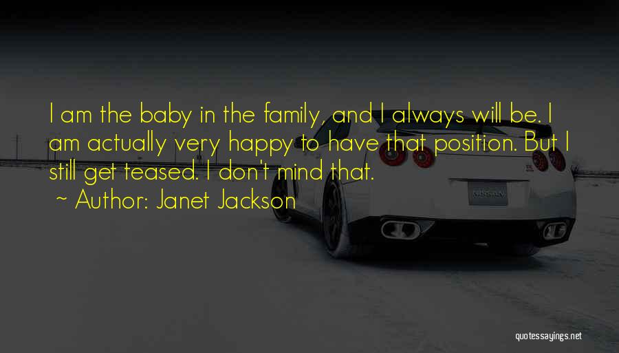 Happy To Have Family Quotes By Janet Jackson