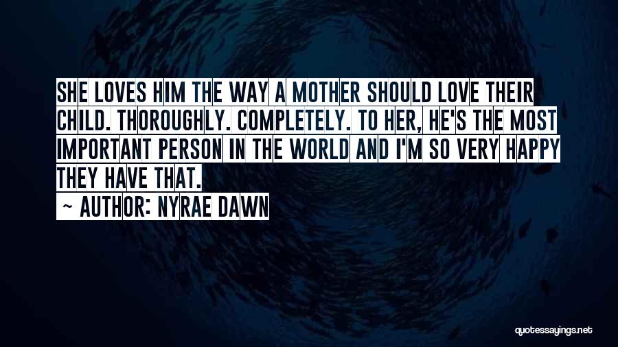 Happy To Have Family Quotes By Nyrae Dawn