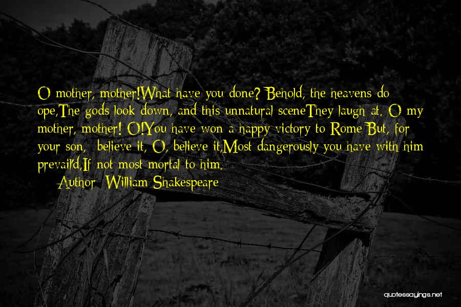 Happy To Have Him Quotes By William Shakespeare