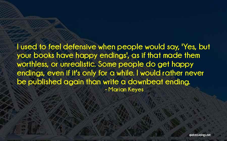 Happy To Have Them Quotes By Marian Keyes