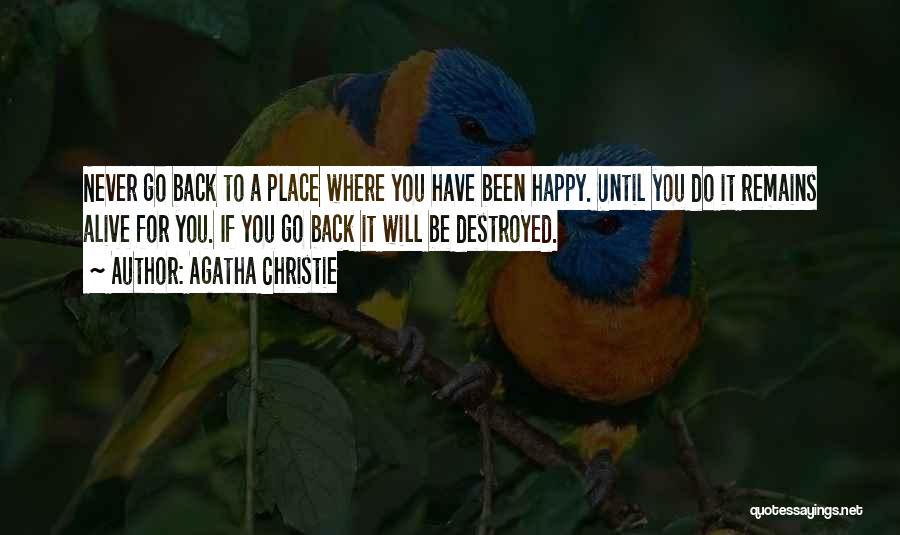 Happy To Have You Back Quotes By Agatha Christie