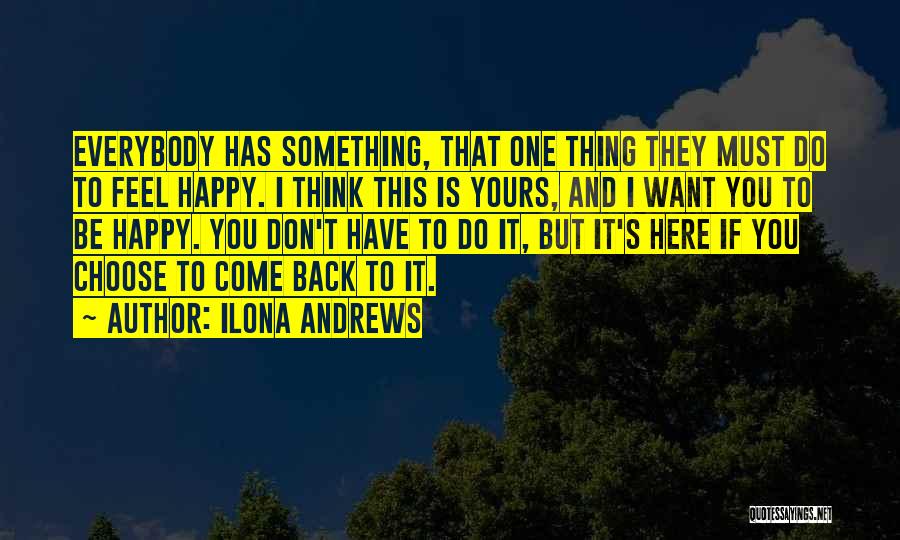 Happy To Have You Back Quotes By Ilona Andrews