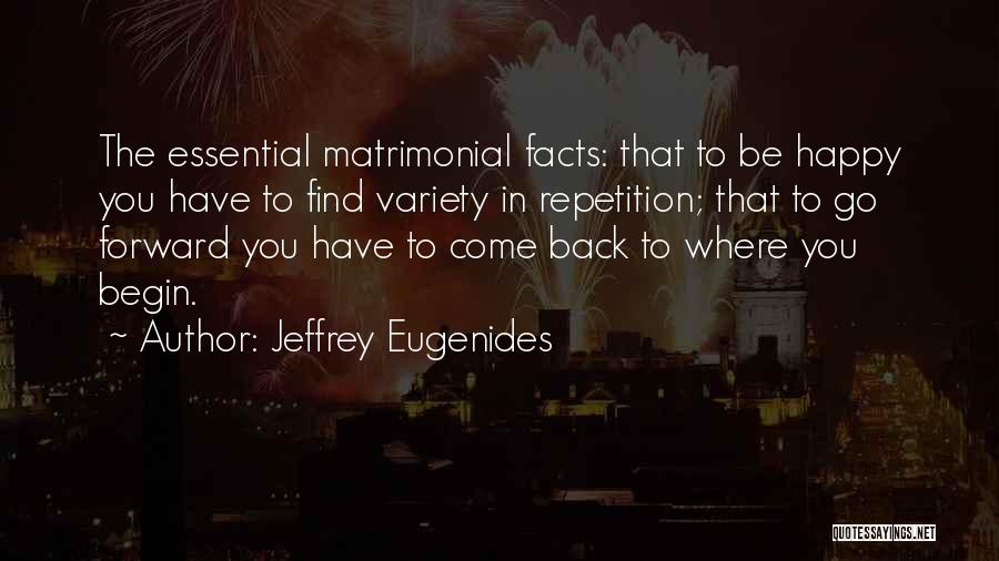 Happy To Have You Back Quotes By Jeffrey Eugenides