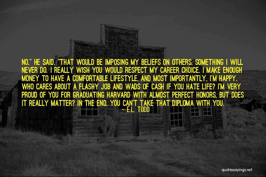 Happy To Have You In My Life Quotes By E.L. Todd