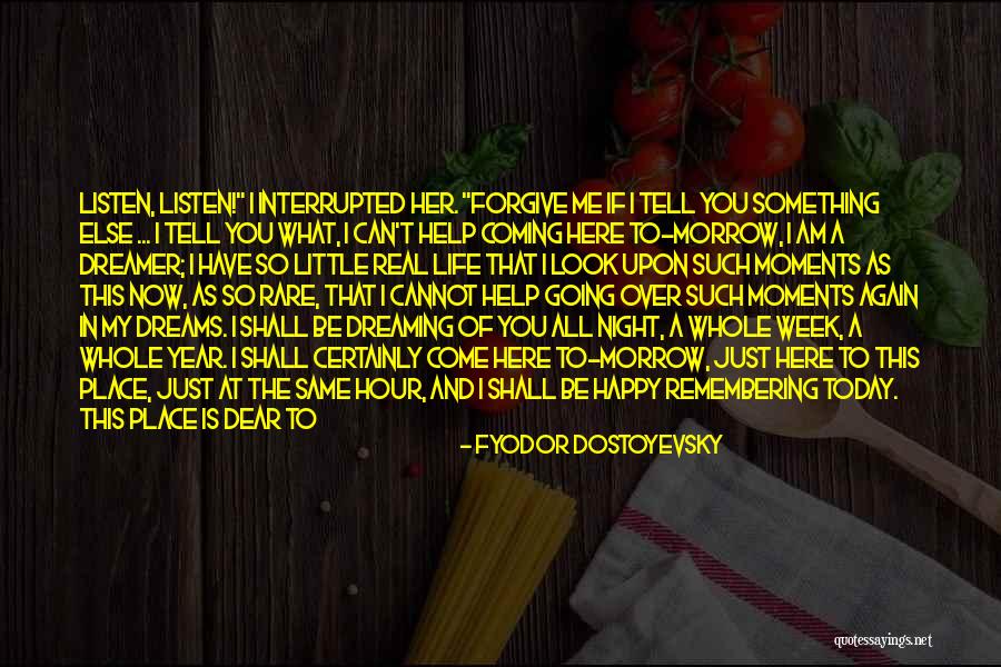 Happy To Have You In My Life Quotes By Fyodor Dostoyevsky