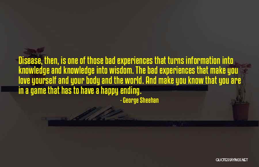 Happy To Have You Quotes By George Sheehan Happy To Have You Quotes By George Sheehan