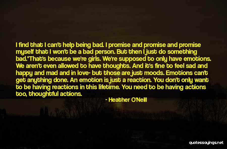 Happy To Have You Quotes By Heather O'Neill Happy To Have You Quotes By Heather O'Neill