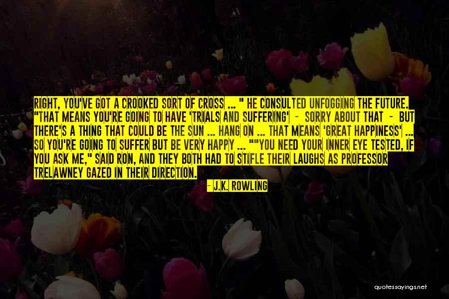 Happy To Have You Quotes By J.K. Rowling Happy To Have You Quotes By J.K. Rowling