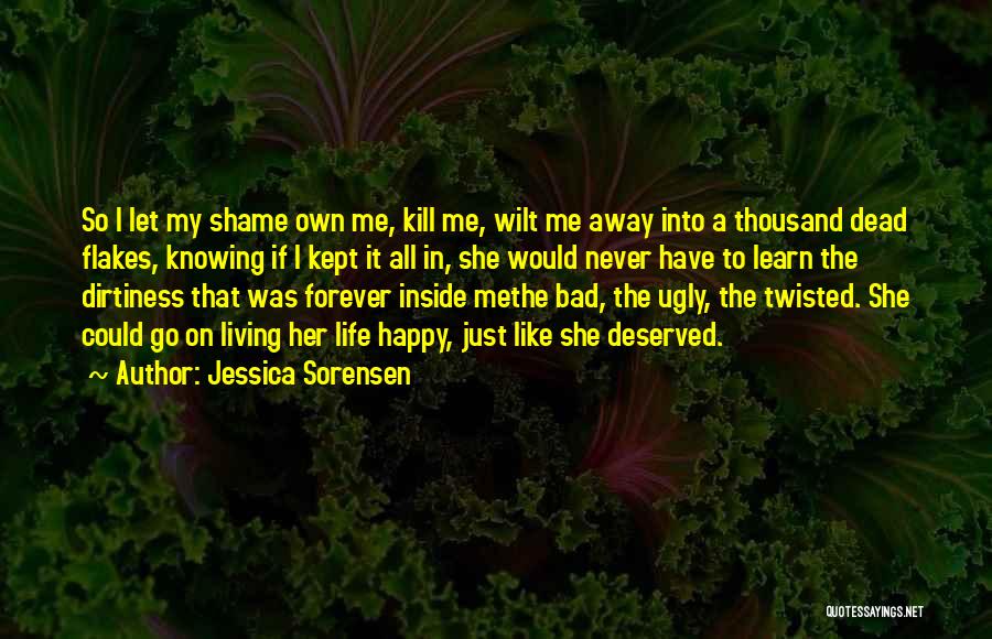 Happy To Learn Quotes By Jessica Sorensen