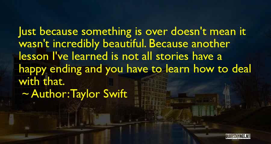Happy To Learn Quotes By Taylor Swift