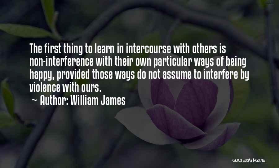 Happy To Learn Quotes By William James