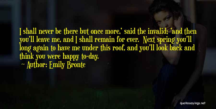 Happy To Leave You Quotes By Emily Bronte