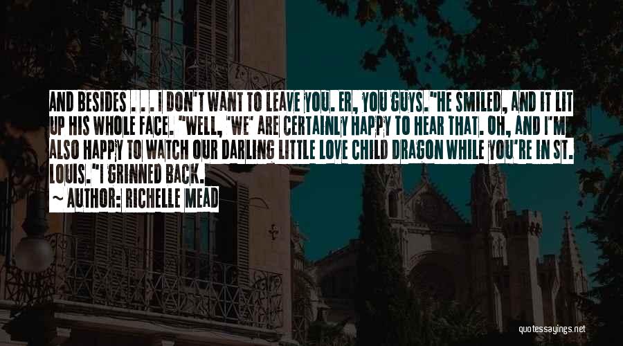 Happy To Leave You Quotes By Richelle Mead