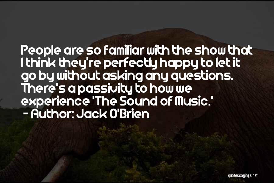 Happy To Let Go Quotes By Jack O'Brien