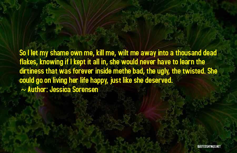 Happy To Let Go Quotes By Jessica Sorensen