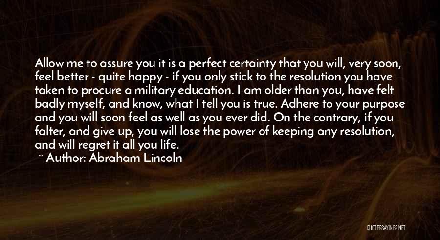 Happy To Lose You Quotes By Abraham Lincoln