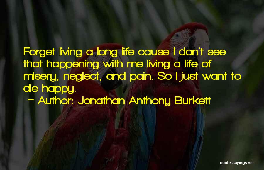 Happy To See Friends Quotes By Jonathan Anthony Burkett