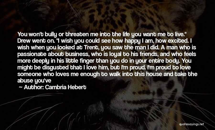 Happy To See Someone Quotes By Cambria Hebert