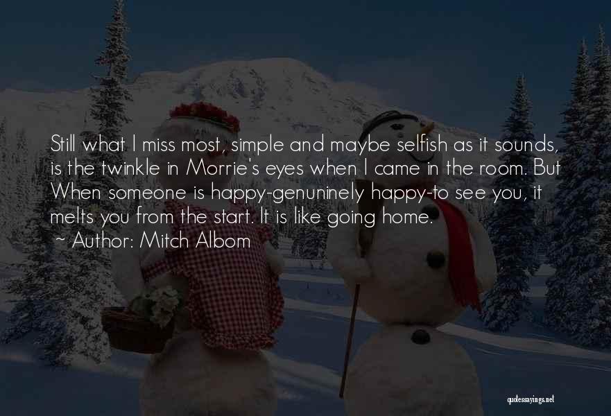 Happy To See Someone Quotes By Mitch Albom